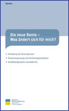 Die neue Rente � Was �ndert sich f�r mich?